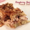 Raspberry Stuffed French Toast