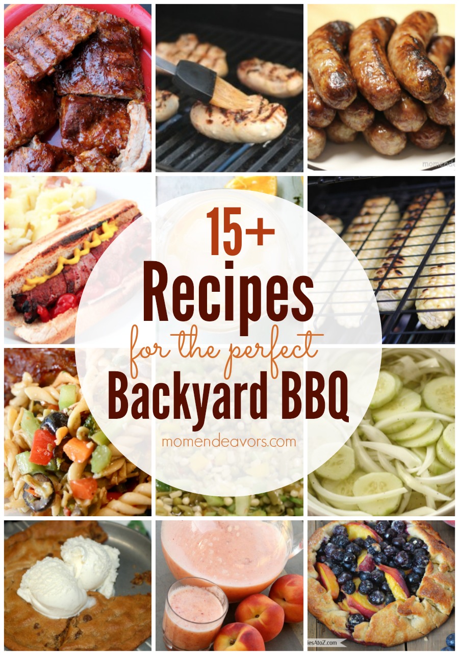 15 Recipes For The Perfect Backyard BBQ