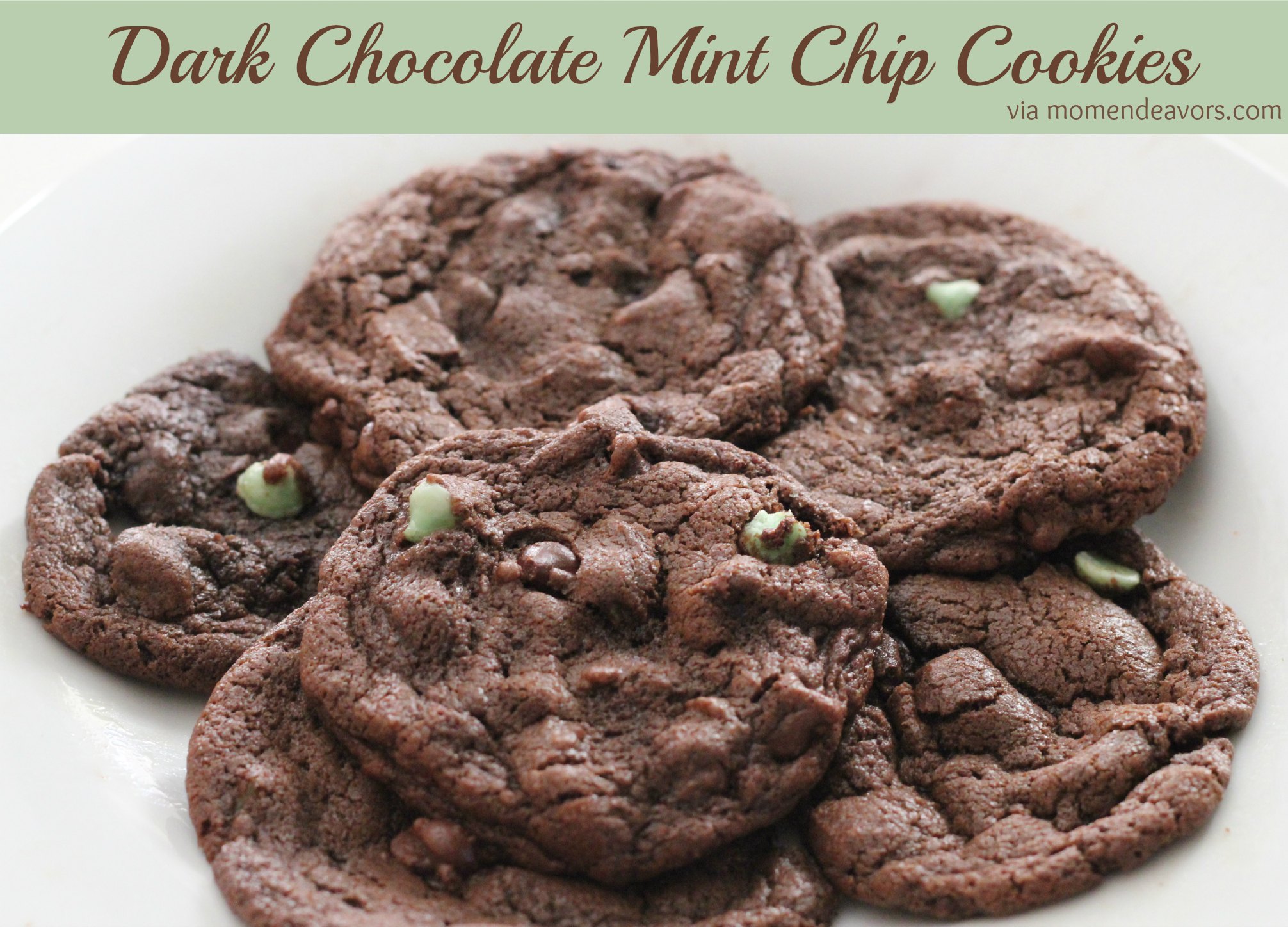 Dark Chocolate Mint Chip Cookies