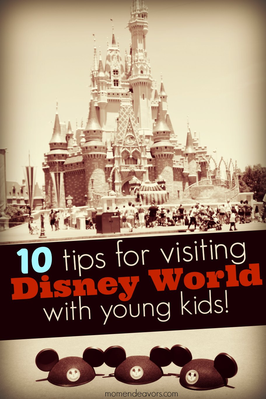 10 tips for visiting Disney World with young kids